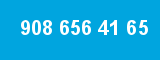 908 656 41 65 908 656 41 65
